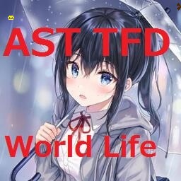 AST TFD:World Life S6 v0.25a