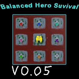 Balanced Hero Survival v0.05