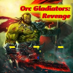 Orc Gladiators: Revenge 1.62e