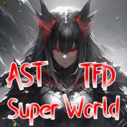 AST TFD:Super World 5Th v0.22.10