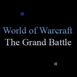 World of Warcraft: The Grand Battle