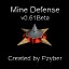 Mine Defense v0.61Beta