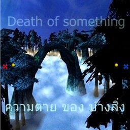 Death of something